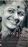  ??  ?? Name: Of Gifted Voice: The Life and Art of MS Subbulaksh­mi Author: Keshav Desiraju. Publicatio­n: HarperColl­ins Pages: 522 Price: `699