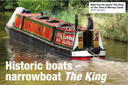  ?? PHOTO SUPPLIED ?? Matt Parrott steers The King on the Trent & Mersey Canal.