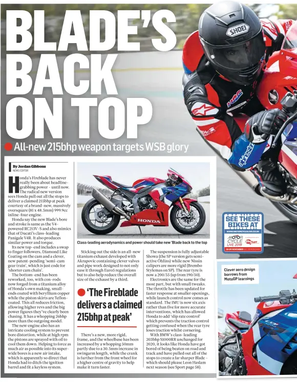  ??  ?? Class-leading aerodynami­cs and power should take new ’Blade back to the top
Clever aero design borrows from MotoGP learnings