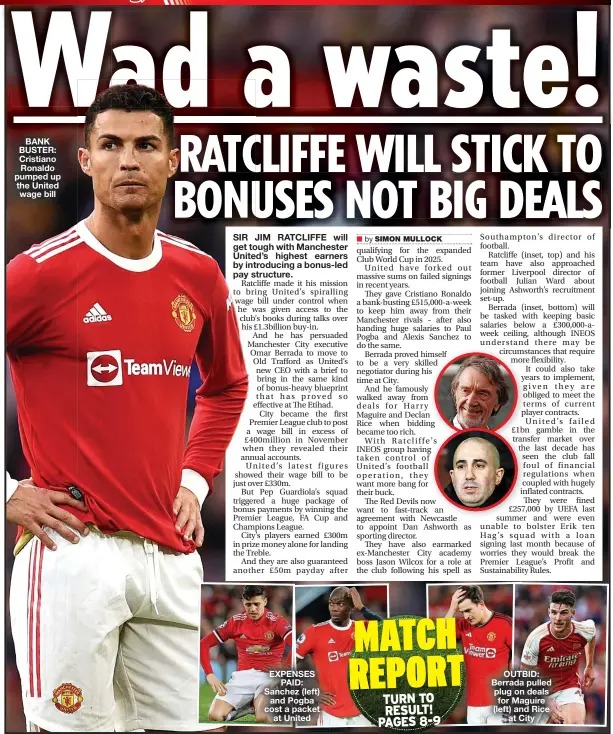  ?? ?? BANK BUSTER: Cristiano Ronaldo pumped up the United wage bill
