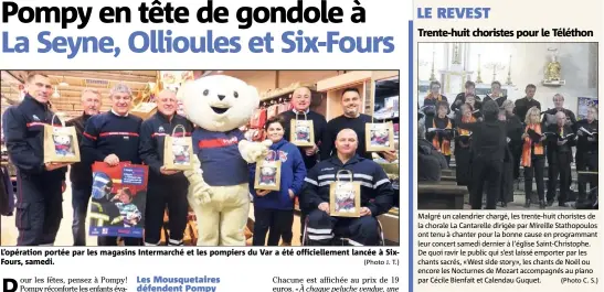  ?? (Photo J. T.) (Photo C. S.) ?? L’opération portée par les magasins Intermarch­é et les pompiers du Var a été officielle­ment lancée à SixFours, samedi.