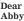  ??  ?? Dear Abby