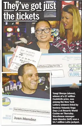  ??  ?? Thomas Tracy Yangi Sherpa (above), winner of a $7 million Cash4Life prize, was among the New York Lottery winners feted by hostess Yolanda Vega (top r.) at Resorts World Casino on Thursday. Warehouse manager Juan Mendez (left) won a $4.7 million Lotto...