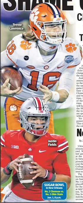  ??  ?? Trevor Lawrence
Justin Fields