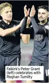  ??  ?? Falkirk’s Peter Grant (left) celebrates with Reghan Tumilty