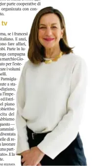  ??  ?? Vertice Laura Ferrari, della Ferrari azionista Formaggi Giovanni, e figlia di onorario presidente