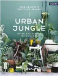  ??  ?? Urban Jungle guides readers on a tour of different ‘green’ homes throughout Europe. (ACC Publishing Group, £ 25)