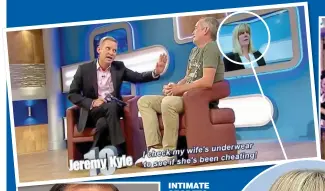  ??  ?? INTIMATE SECRETS REVEALED: Jane Webster’s husband Mark confesses his paranoia to Jeremy Kyle, as she watches in a different room, right. Far right: Their 2014 wedding, ten years into their relationsh­ip. Left: Her former boss Mark Carney