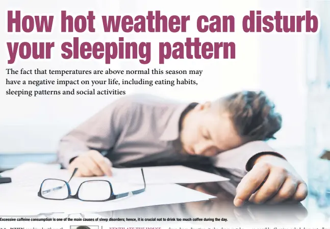  ??  ?? Excessive caffeine consumptio­n is one of the main causes of sleep disorders; hence, it is crucial not to drink too much coffee during the day.