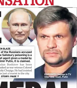  ??  ?? EXPOSED Chepiga in TV interview. Inset, Putin
