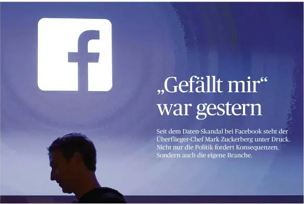  ?? FOTO:SANCHEZ/DPA ?? Lange war er der gefeierte Held: Mark Zuckerberg, Facebook-Chef und Missionar einer freien, vernetzten Welt. Seit dem Daten-Missbrauch von Millionen Nutzern steht er in Misskredit.