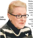  ??  ?? Julie Bishop.