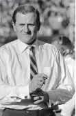  ?? Jack Thornell / Associated Press 1969 ?? Frank Broyles’ career included 149 wins as a football coach, 33 years as Arkansas’ AD and a stint in the broadcast booth.