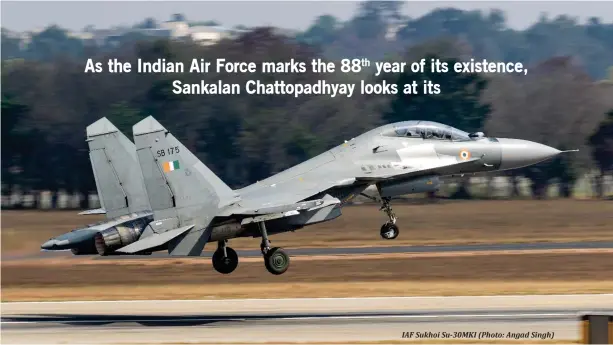  ??  ?? IAF Sukhoi Su-30MKI (Photo: Angad Singh)