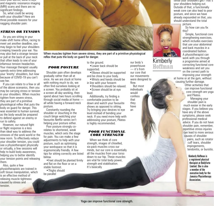  ??  ?? Yoga can improve functional core strength.