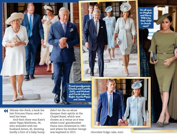  ??  ?? Proud grandparen­ts Charles and Camilla (left), and Michael and Carole (above). Right: Auntie Pippa and James.