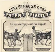  ?? Levi Strauss & Co. ?? An early example of the Two Horse trademark that Levi Strauss & Co. created in 1886.