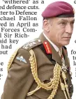  ??  ?? CONCERNS: General Sir Mike Jackson