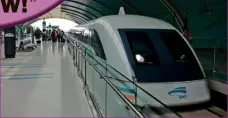  ??  ?? The Shanghai Maglev is the world’s fastest train, with a top speed of 267mph and an average speed of 155mph