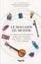  ??  ?? Le magasin du monde: la mondialisa­tion par les objets du XVIIIE siècle à nos jours
Pierre Singaravél­ou, Sylvain Venayre Fayard, 2021