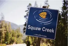  ?? Photos by Max Whittaker / Special to The Chronicle ?? More than 600 federal sites nationally use “squaw.” Changing them requires U.S. Board on Geographic Names approval.