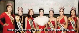  ??  ?? Beauty Queens ng Queen of Hearts Foundation, Inc.