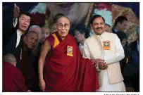  ??  ?? AP/ASHWINI BHATIA
The Dalai Lama is flanked Saturday by Lobsang Sangay, prime minister of the self-declared Tibetan government-in-exile, (left) and India’s Minister for Culture and Tourism Mahesh Sharma at an event in Dharmsala, India, marking the...