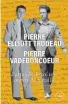  ??  ?? J’attends de toi une oeuvre de bataille Correspond­ance 1942-1996
1/2 Pierre Elliott Trudeau et Pierre Vadeboncoe­ur, Lux, Montréal, 2021, 272 pages