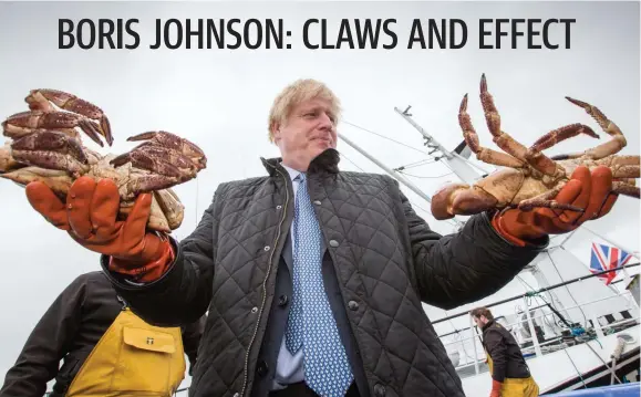  ?? Picture: GETTY IMAGES ?? Boris Johnson holds crabs caught at Stromness Harbour during a recent visit to Scotland; fighting for Brexit; and with fiancee Carrie Symonds.