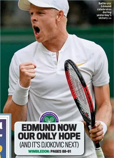  ?? EPA ?? Battle cry: Edmund celebrates during yesterday’s victory