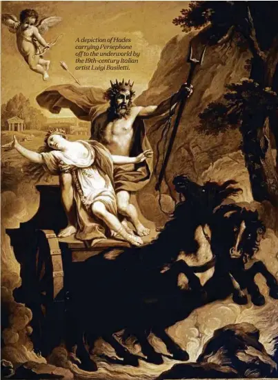  ??  ?? A depiction of Hades carrying Persephone off to the underworld by the 19th-century Italian artist Luigi Basiletti.