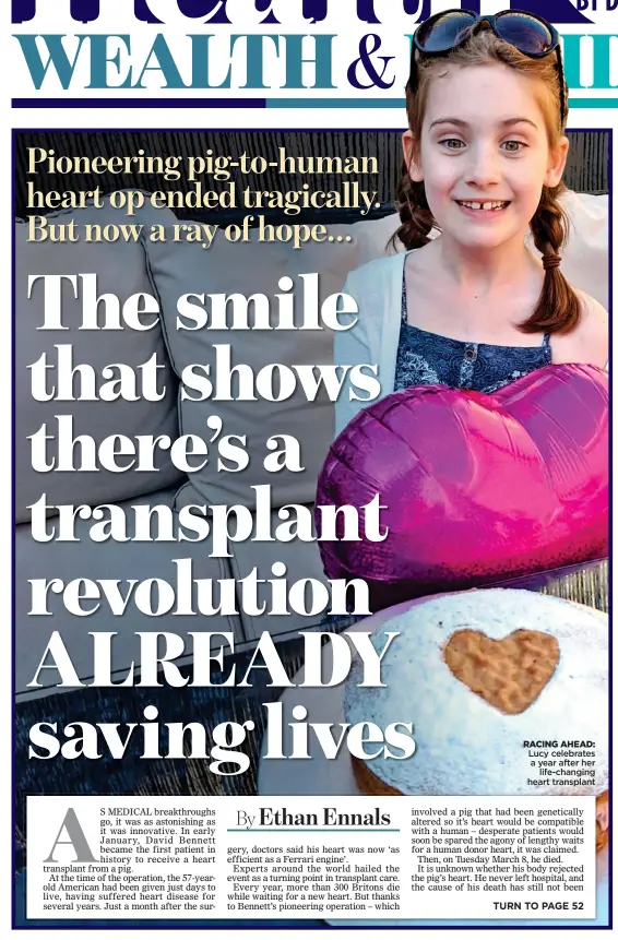  ?? ?? RACING AHEAD: Lucy celebrates a year after her life-changing heart transplant