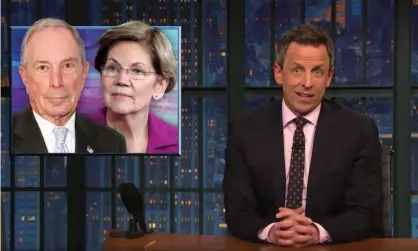  ??  ?? Seth Meyers: Bloomberg ‘spent half a billion dollars and all he got was a nationally televised atomic wedgie from Elizabeth Warren in the debates.’ Photograph: Youtube