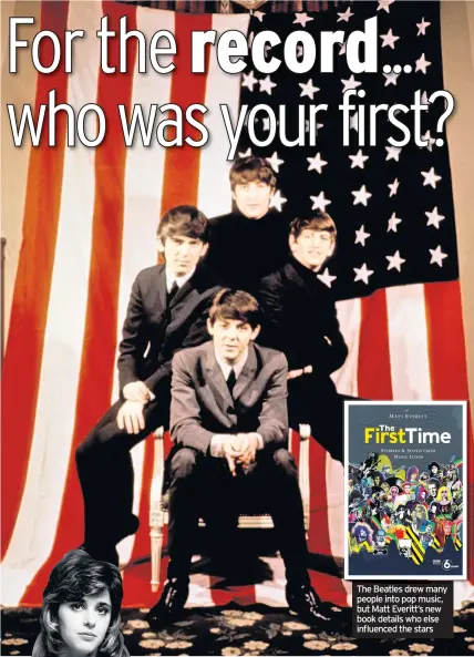  ??  ?? The Beatles drew many people into pop music, but Matt Everitt’s new book details who else influenced the stars (REM)