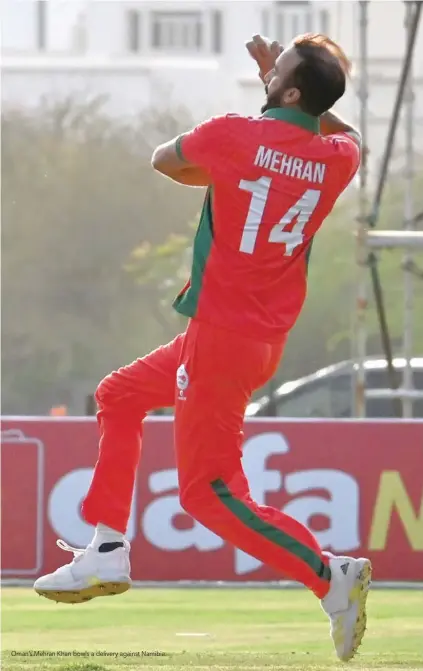  ?? ?? Oman’s Mehran Khan bowls a delivery against Namibia.