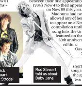  ??  ?? Kajagoogoo – Limahl, Nick Beggs, Steve Askew, Stuart Croxford Neale and Jez Strode Rod Stewart told us about Baby Jane