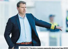  ??  ?? DESAFIO. Técnico cumpre segunda época na Liga NOS