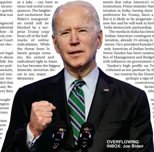  ??  ?? OVERFLOWIN­G INBOX: Joe Biden