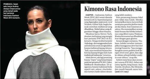  ?? HARITSAH ALMUDATSIR/JAWA POS ?? PEMBUKA: Salah satu karya Audrey Aledya Chaerunnis­a yang tampil pada hari pertama Indonesia Fashion Week 2015 kemarin.