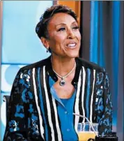  ?? HEIDI GUTMAN/ABC 2018 ?? Robin Roberts compares trying to keep up with the 24-hour news cycle to being “shot out of a cannon.” Viewers often have seen all the big headlines before they turn on the TV.