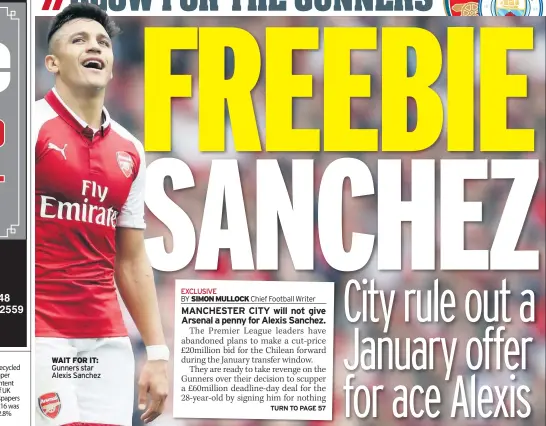  ??  ?? WAIT FOR IT: Gunners star Alexis Sanchez