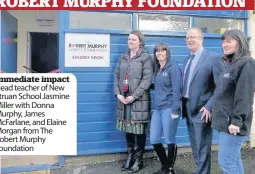  ??  ?? Immediate impact Head teacher of New Struan School Jasmine Miller with Donna Murphy, James McFarlane, and Elaine Morgan from The Robert Murphy Foundation