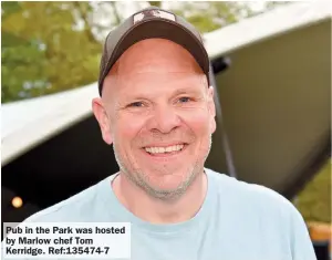  ?? ?? Pub in the Park was hosted by Marlow chef Tom Kerridge. Ref:135474-7