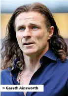  ?? ?? > Gareth Ainsworth