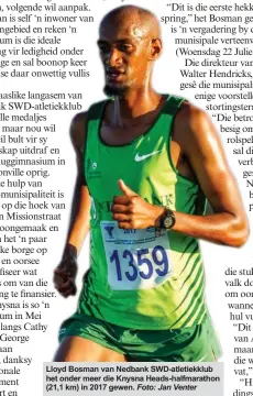  ?? Foto: Jan Venter ?? Lloyd Bosman van Nedbank SWD-atletiekkl­ub het onder meer die Knysna Heads-halfmarath­on (21,1 km) in 2017 gewen.