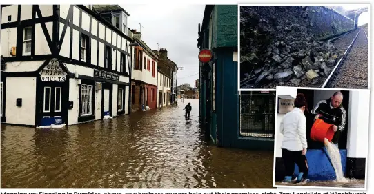  ??  ?? Mopping up: Flooding in Dumfries, above, saw business owners bale out their premises, right. Top: Landslide at Winchburgh