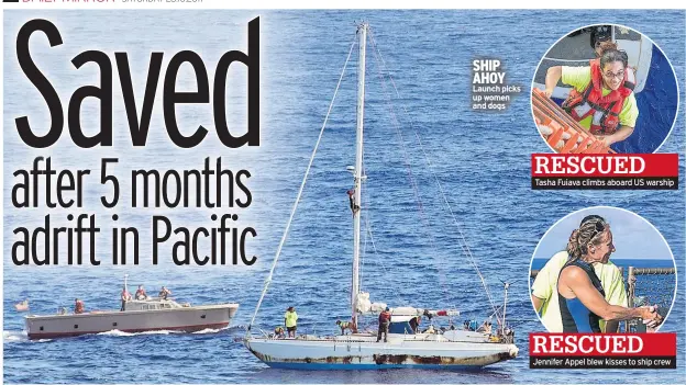  ??  ?? SHIP AHOY Launch picks up women and dogs Tasha Fuiava climbs aboard US warship Jennifer Appel blew kisses to ship crew