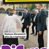  ?? ?? Mateusz Morawiecki wita się z kapłanami
