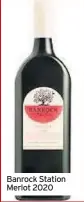  ??  ?? Banrock Station Merlot 2020