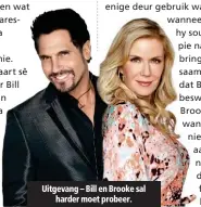  ??  ?? Uitgevang – Bill en Brooke sal harder moet probeer.